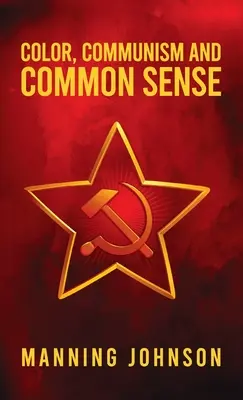 Farbe, Kommunismus und gesunder Menschenverstand - Color, Communism and Common Sense