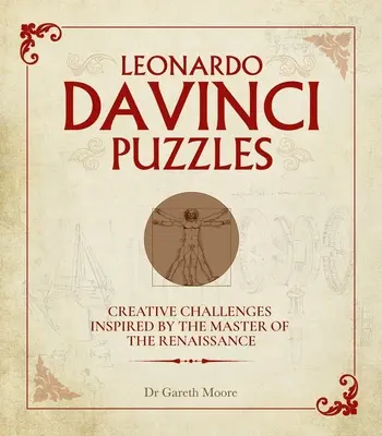 Leonardo Da Vinci Rätsel: Kreative Herausforderungen, inspiriert durch den Meister der Renaissance - Leonardo Da Vinci Puzzles: Creative Challenges Inspired by the Master of the Renaissance