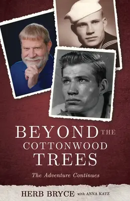 Jenseits der Cottonwood Trees: Das Abenteuer geht weiter - Beyond the Cottonwood Trees: The Adventure Continues