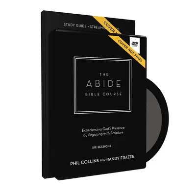 Das Studienhandbuch zum Abide-Bibelkurs mit DVD: Fünf Praktiken, die Ihnen helfen, sich durch die Schrift mit Gott zu beschäftigen - The Abide Bible Course Study Guide with DVD: Five Practices to Help You Engage with God Through Scripture