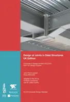 Bemessung von Verbindungen in Stahlkonstruktionen: Eurocode 3: Bemessung von Stahlkonstruktionen; Teil 1-8 Bemessung von Verbindungen - Design of Joints in Steel Structures: Eurocode 3: Design of Steel Structures; Part 1-8 Design of Joints