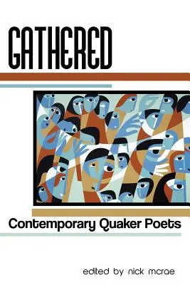 Versammelt: Zeitgenössische Quäker-Dichter - Gathered: Contemporary Quaker Poets