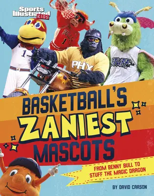 Die verrücktesten Basketball-Maskottchen: Von Benny dem Stier bis Stuff dem Zauberdrachen - Basketball's Zaniest Mascots: From Benny the Bull to Stuff the Magic Dragon