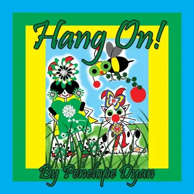 Festhalten! - Hang On!