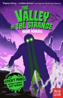 Klebrige Kiefern: Das Tal der Seltsamen - Sticky Pines: The Valley of the Strange