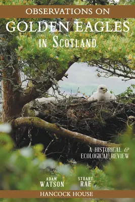 Beobachtungen von Steinadlern in Schottland: Ein historischer und ökologischer Rückblick - Observations of Golden Eagles in Scotland: A Historical and Ecological Review