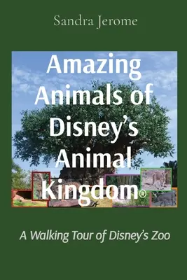 Erstaunliche Tiere in Disneys Animal Kingdom(R): Ein Rundgang durch Disneys Zoo - Amazing Animals of Disney's Animal Kingdom(R): A Walking Tour of Disney's Zoo