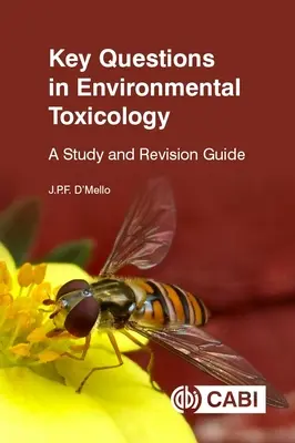 Schlüsselfragen der Umwelttoxikologie: Ein Studien- und Revisionsleitfaden - Key Questions in Environmental Toxicology: A Study and Revision Guide