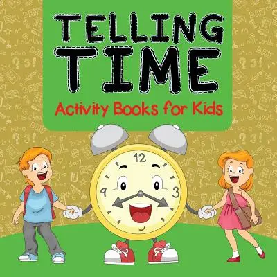 Telling Time Activity Books für Kinder - Telling Time Activity Books for Kids