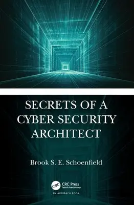 Die Geheimnisse eines Cybersicherheitsarchitekten - Secrets of a Cyber Security Architect