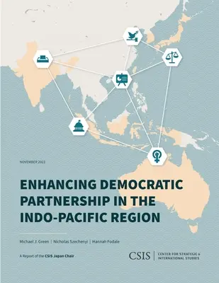 Ausbau der demokratischen Partnerschaft in der indopazifischen Region - Enhancing Democratic Partnership in the Indo-Pacific Region