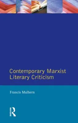 Zeitgenössische marxistische Literaturkritik - Contemporary Marxist Literary Criticism