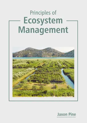 Grundsätze des Ökosystem-Managements - Principles of Ecosystem Management