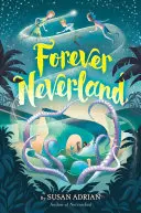 Für immer Nimmerland - Forever Neverland