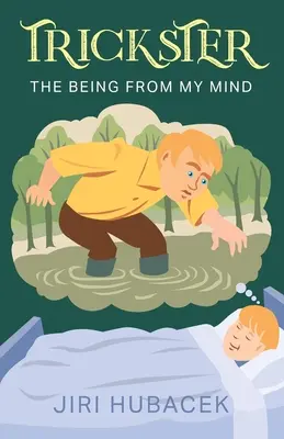 Trickster: Das Wesen aus meinem Kopf - Trickster: The Being from My Mind