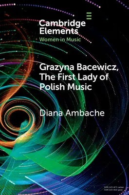 Grazyna Bacewicz, die 'First Lady der polnischen Musik' - Grazyna Bacewicz, the 'First Lady of Polish Music'