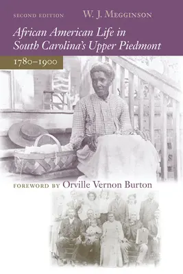 Das Leben der Afroamerikaner in South Carolina's Upper Piedmont, 1780-1900 - African American Life in South Carolina's Upper Piedmont, 1780-1900