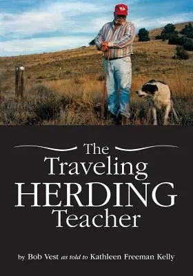 Der reisende Hütepädagoge - The Traveling Herding Teacher