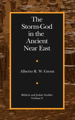 Der Sturm-Gott im alten Nahen Osten - The Storm-God in the Ancient Near East