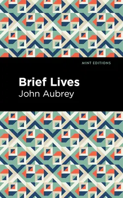 Kurze Lebensläufe - Brief Lives