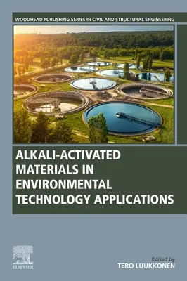 Alkali-aktivierte Materialien in umwelttechnischen Anwendungen - Alkali-Activated Materials in Environmental Technology Applications