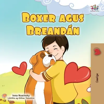 Boxer und Brandon (Irisches Buch für Kinder) - Boxer and Brandon (Irish Book for Kids)