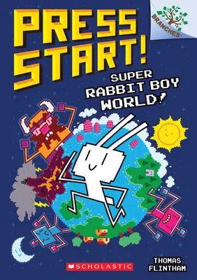 Super Rabbit Boy World!: Ein Zweigbuch (Press Start! #12) - Super Rabbit Boy World!: A Branches Book (Press Start! #12)