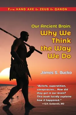 Unser altes Gehirn: Warum wir so denken, wie wir denken - Our Ancient Brain: why we think the way we do