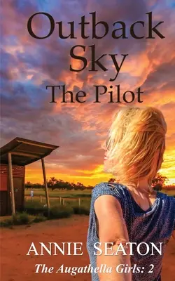 Outback Sky: Der Pilot - Outback Sky: the Pilot