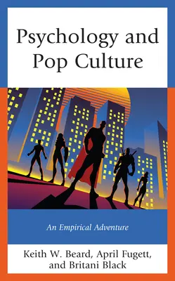 Psychologie und Popkultur: Ein empirisches Abenteuer - Psychology and Pop Culture: An Empirical Adventure