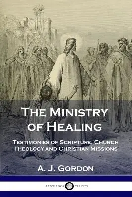 Der Dienst der Heilung: Zeugnisse der Heiligen Schrift, der Kirchentheologie und der christlichen Missionen - The Ministry of Healing: Testimonies of Scripture, Church Theology and Christian Missions