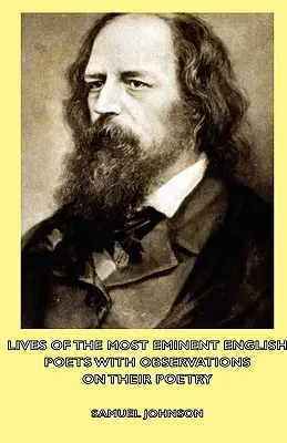 Lives of the Most Eminent English Poets with Observations on Their Poetry (Leben der bedeutendsten englischen Dichter mit Anmerkungen zu ihrer Poesie) - Lives of the Most Eminent English Poets with Observations on Their Poetry