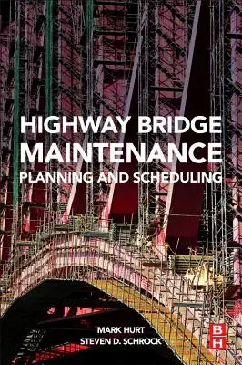 Planung und Terminierung der Instandhaltung von Autobahnen und Brücken - Highway Bridge Maintenance Planning and Scheduling