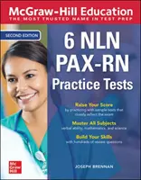 McGraw-Hill Education 6 Nln Pax-RN Praxistests, Zweite Ausgabe - McGraw-Hill Education 6 Nln Pax-RN Practice Tests, Second Edition