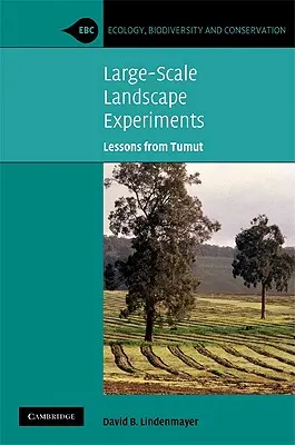 Groß angelegte Landschaftsexperimente: Lehren aus Tumut - Large-Scale Landscape Experiments: Lessons from Tumut