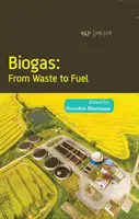 Biogas - Vom Abfall zum Brennstoff - Biogas- From Waste to Fuel