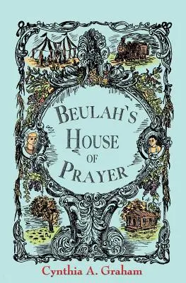 Beulahs Haus des Gebets - Beulah's House of Prayer