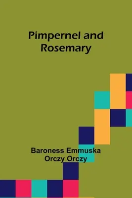 Pimpernel und Rosemary - Pimpernel and Rosemary