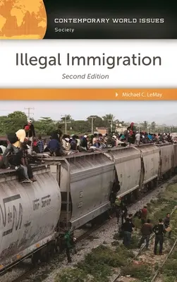 Illegale Einwanderung: Ein Referenzhandbuch - Illegal Immigration: A Reference Handbook