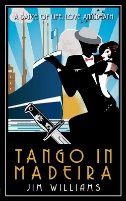 Tango auf Madeira: Ein Tanz um Leben, Liebe und Tod - Tango in Madeira: A Dance of Life, Love and Death