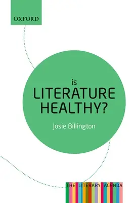 Ist Literatur gesund?: Die literarische Agenda - Is Literature Healthy?: The Literary Agenda