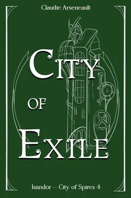 Stadt des Exils: Ein Isandor-Roman - City of Exile: An Isandor Novel