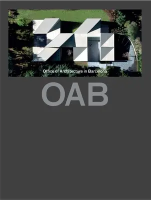 Oab (Aktualisiert): Büro für Architektur in Barcelona - Oab (Updated): Office of Architecture in Barcelona