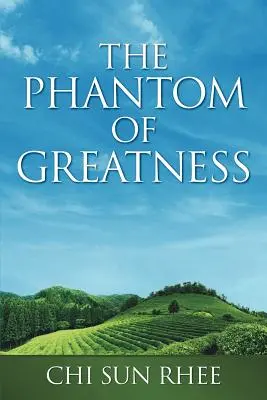 Das Phantom der Großartigkeit - The Phantom of Greatness