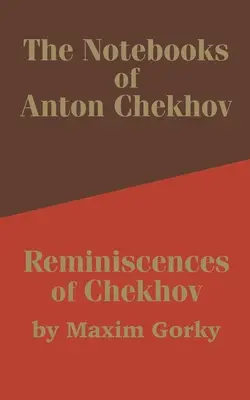 Die Notizbücher von Anton Tschechow: Tschechow-Reminiszenzen - The Notebooks of Anton Chekhov: Reminiscences of Chekhov