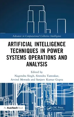 Techniken der künstlichen Intelligenz in Betrieb und Analyse von Stromsystemen - Artificial Intelligence Techniques in Power Systems Operations and Analysis