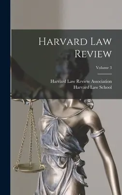 Harvard Law Review; Band 3 - Harvard Law Review; Volume 3