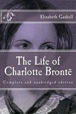 Das Leben von Charlotte Bront - The Life of Charlotte Bront