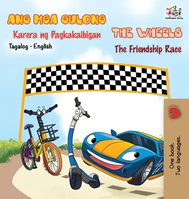 Die Räder - Das Freundschaftsrennen (Tagalog Englisch Zweisprachiges Buch) - The Wheels -The Friendship Race (Tagalog English Bilingual Book)