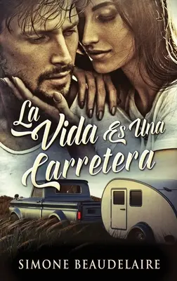 La Vida Es Una Carretera (Das Leben ist eine Straße) - La Vida Es Una Carretera